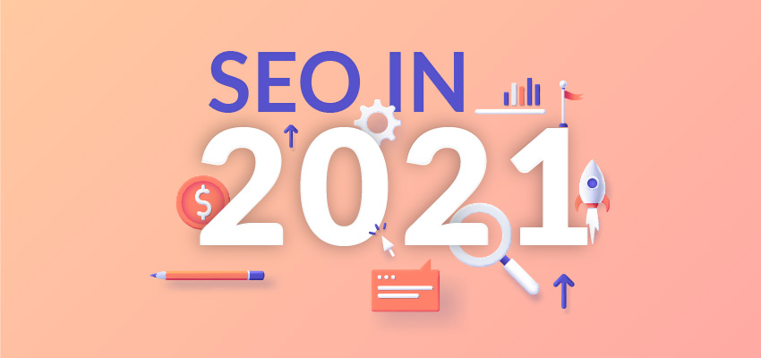 Top SEO Trends in 2021