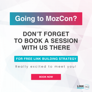 Link Building HQ Sponsored MozCon 2022