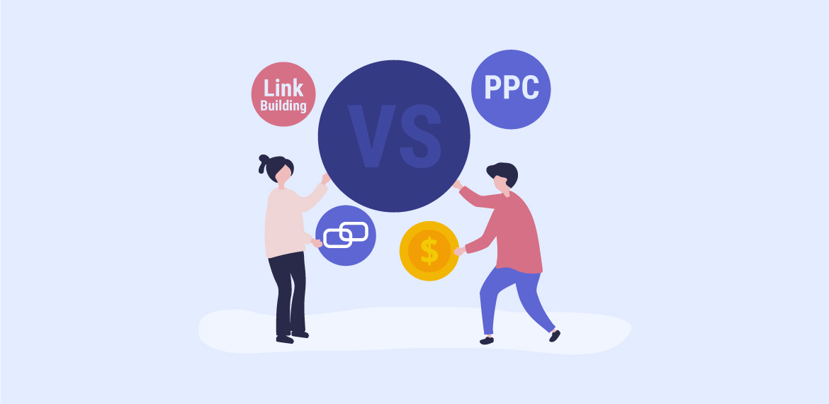 Link Building Vs. PPC: Choosing the Best Strategy for Your Website